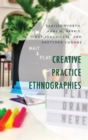 Image for Creative practice ethnographies