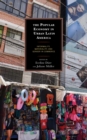 Image for The popular economy in urban Latin America  : informality, materiality, and gender in commerce