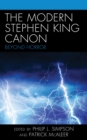 Image for The modern Stephen King canon: beyond horror