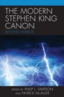 Image for The modern Stephen King canon  : beyond horror