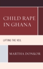 Image for Child Rape in Ghana: Lifting the Veil