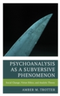 Image for Psychoanalysis as a Subversive Phenomenon