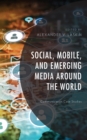 Image for Social, Mobile, and Emerging Media around the World