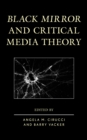 Image for Black mirror and critical media theory