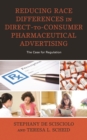 Image for Reducing race differences in direct to consumer pharmaceutical advertising  : the case for regulation