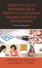 Image for Reducing Race Differences in Direct to Consumer Pharmaceutical Advertising: The Case for Regulation