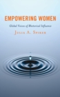 Image for Empowering women: global voices of rhetorical influence