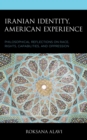 Image for Iranian Identity, American Experience: Philosophical Reflections on Race, Rights, Capabilities, and Oppression
