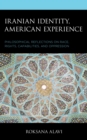 Image for Iranian identity, American experience  : philosophical reflections on race, rights, capabilities, and oppression