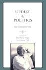 Image for Updike and politics: new considerations