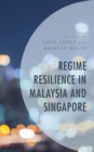 Image for Regime Resilience in Malaysia and Singapore