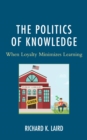 Image for The politics of knowledge: when loyalty minimizes learning