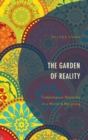Image for The Garden of Reality: Transreligious Relativity in a World of Becoming