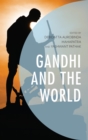 Image for Gandhi and the World