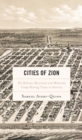 Image for Cities of Zion: the holiness movement and Methodist camp meeting towns in America