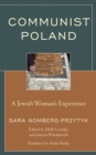 Image for Communist Poland  : a Jewish woman&#39;s experience