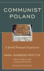 Image for Communist Poland: A Jewish Woman&#39;s Experience
