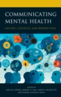 Image for Communicating mental health  : history, contexts, and perspectives