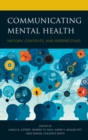 Image for Communicating mental health: history, contexts, and perspectives