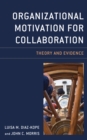 Image for Organizational Motivation for Collaboration