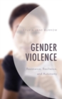 Image for Gender violence  : resistance, resilience, and autonomy