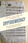 Image for Cryptodemocracy  : how blockchain can radically expand democratic choice