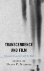 Image for Transcendence and film  : cinematic encounters with the real