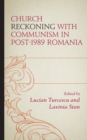 Image for Church reckoning with communism in post-1989 Romania