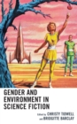 Image for Gender and environment in science fiction