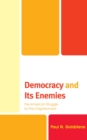 Image for Democracy and its enemies: the American struggle for the Enlightenment