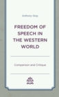 Image for Freedom of Speech in the Western World: Comparison and Critique