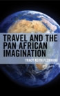Image for Travel and the Pan African imagination