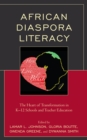 Image for African diaspora literacy  : the heart of transformation in K-12 schools and teacher education