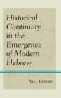 Image for Historical continuity in the emergence of modern Hebrew