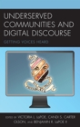 Image for Underserved communities and digital discourse: getting voices heard