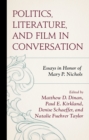 Image for Politics, Literature, and Film in Conversation