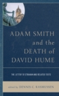 Image for Adam Smith and the Death of David Hume : The Letter to Strahan and Related Texts