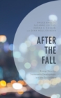 Image for After the fall: energy security, sustainable development, and the environment