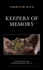 Image for Keepers of memory: the Holocaust and transgenerational identity
