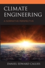 Image for Climate engineering  : a normative perspective