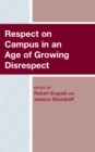Image for Respect on campus in an age of growing disrespect