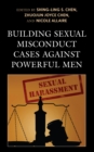 Image for Building Sexual Misconduct Cases against Powerful Men