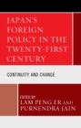 Image for Japan&#39;s foreign policy in the twenty-first century  : continuity and change