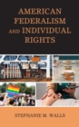 Image for American Federalism and Individual Rights