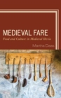 Image for Medieval Fare: Food and Culture in Medieval Iberia