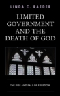Image for Limited Government and the Death of God