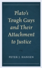 Image for Plato&#39;s Tough Guys and Their Attachment to Justice