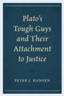 Image for Plato&#39;s tough guys and their attachment to justice