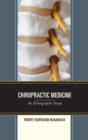 Image for Chiropractic medicine: an ethnographic study