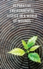 Image for Reparative Environmental Justice in a World of Wounds